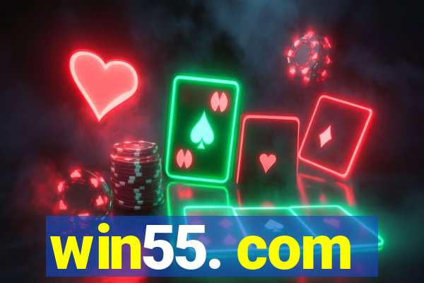 win55. com